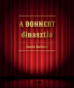 Alternative view of A Donnert dinasztia