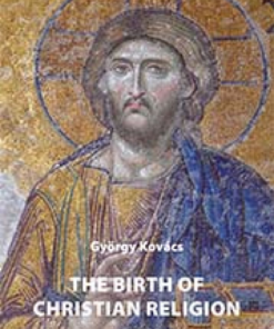 The birth of christian religion: A history - Image 2