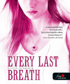 Alternative view of Every Last Breath - Utolsó lélegzetig - Komor elemek 3.