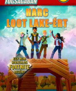 A Battle Royal fogságában 2. - Harc Loot Lake-ért - Egy nem hivatalos Fortnite regény - Image 2