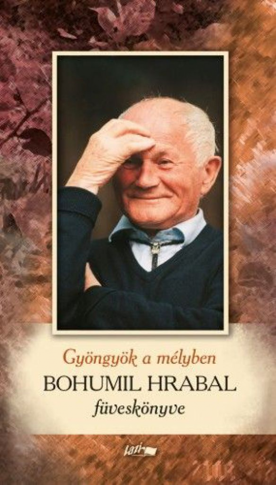 Gyöngyök a mélyben – Bohumil Hrabal füveskönyve - Image 2