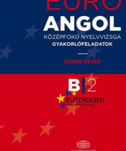Alternative view of EuroExam Angol középfokú nyelvvizsga gyakorlófeladatok B/2