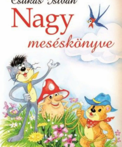 Csukás István Nagy meséskönyve - Image 2