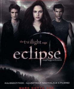 Eclipse - napfogyatkozás - Kulisszatitkok - illusztrált nagykalauz a filmhez - Image 4
