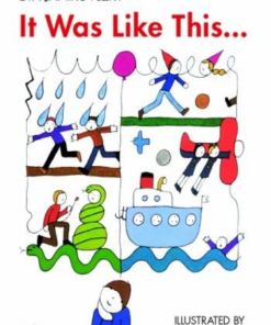 It Was Like This...