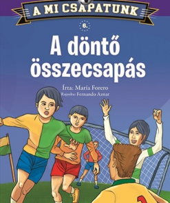 A mi csapatunk 6. - A döntő összecsapás - Image 3