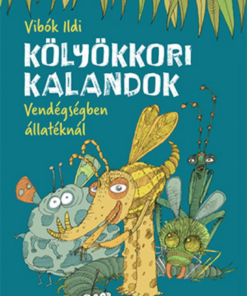 Kölyökkori kalandok – Vendégségben állatéknál