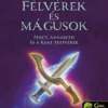 Félvérek és mágusok - Percy, Annabeth és a Kane-testvérek