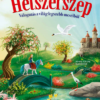 Hétszerszép - Válogatás a világ legszebb meséiből