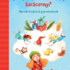 Miért nincs mindennap karácsony?