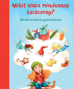 Miért nincs mindennap karácsony?