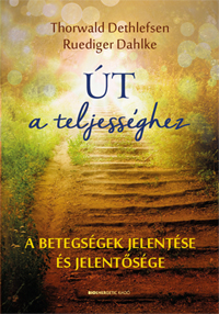 Alternative view of Út a teljességhez