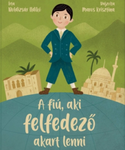 Alternative view of A fiú, aki felfedező akart lenni