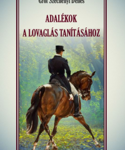 ADALÉKOK a lovaglás tanításához