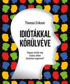 Idiótákkal körülvéve