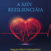 A szív rezilienciája