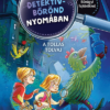 A tollas tolvaj - A mágikus detektívbőrönd nyomában 3.