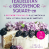 Teadélután a Grosvenor Square-en