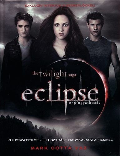 Eclipse - napfogyatkozás - Kulisszatitkok - illusztrált nagykalauz a filmhez - Image 3