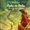 Dalia és Dália - A nagy szívrablás - Hangoskönyv