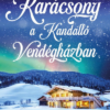 Karácsony a Kandalló Vendégházban