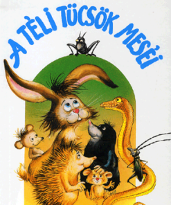 Alternative view of A téli tücsök meséi