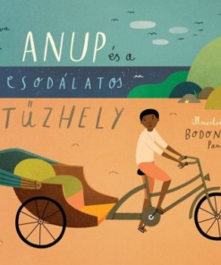 Anup és a csodálatos tűzhely - Image 2