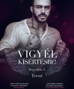 Vigyél kísértésbe - Trent