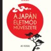 A japán életmód művészete