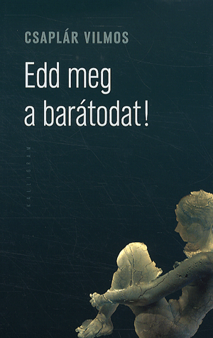 Edd meg a barátodat - Image 5