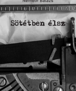 Sötétben élsz