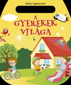Mókás foglalkoztató - A gyerekek világa