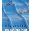 Így volna hát - Esszék, időzések