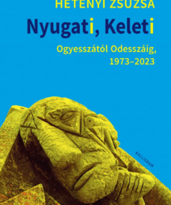 Nyugati, Keleti - Ogyesszától Odesszáig, 1973-2023