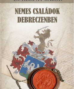 Nemes családok Debreczenben