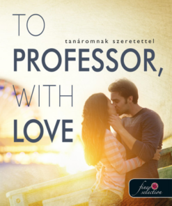 To Professor, with Love - Tanáromnak szeretettel (Tiltott férfiak 2.)