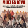 Múlt és jövő