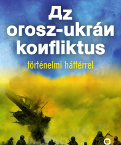 Az orosz-ukrán konfliktus történelmi háttérrel