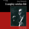 A szegény színház felé
