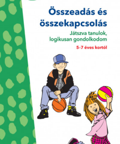 Összeadás és összekapcsolás - Játszva tanulok, logikusan gondolkodom - 5-7 éves kortól - MiniLÜK