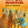 Mozart és a kottatolvajok -  Idődetektívek 17.