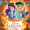 A láthatatlan sziget rejtélye - Lili és a varázscipők 6.