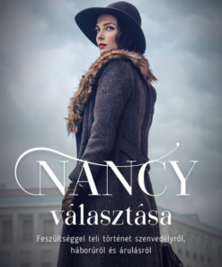Nancy választása - Feszültséggel teli történet szenvedélyről, háborúról és árulásról