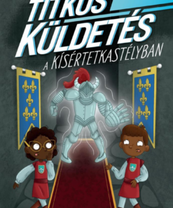 Titkos küldetés a kísértetkastélyban