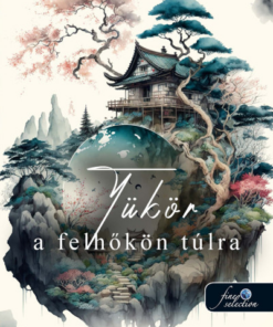 Tükör a felhőkön túlra