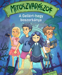 Mítoszvadászok 1. - A Gellért-hegy boszorkánya