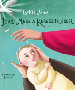 Igaz mese a keresztelésről