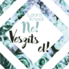Ne! Veszíts el!