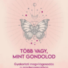 Több vagy, mint gondolod