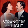 Strangers in the Night